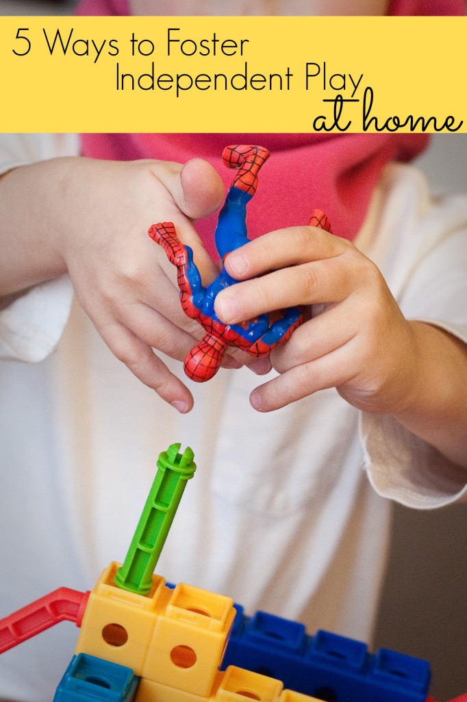 Foster independent play